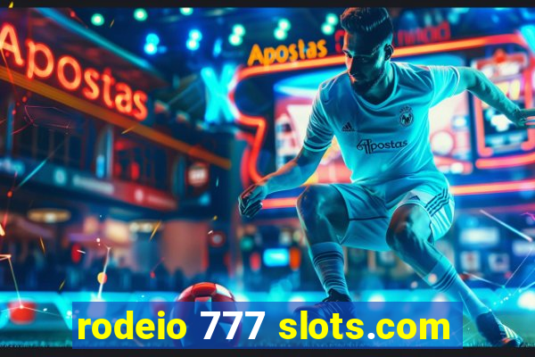 rodeio 777 slots.com